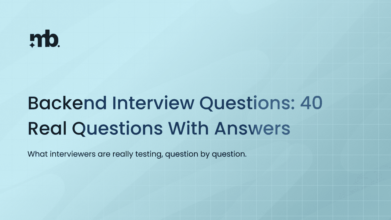 Backend Interview Questions: 40 Real Questions With Answers