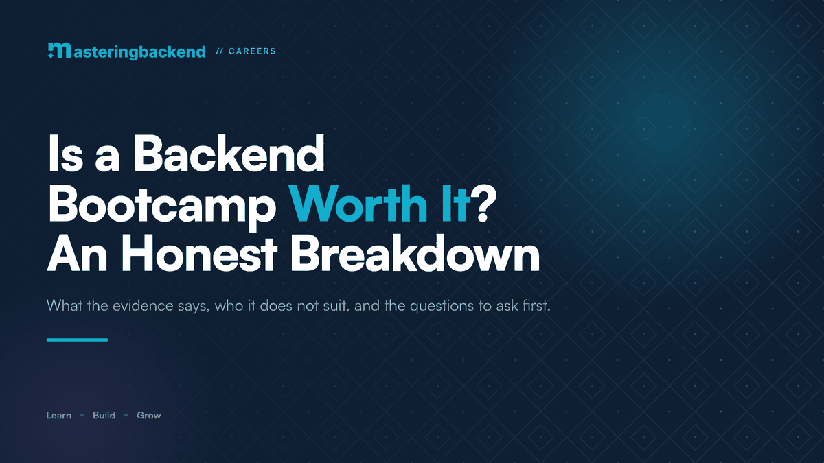 Is a Backend Bootcamp Worth It? An Honest Answer From People Who Run One